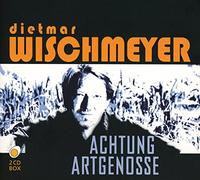 Wischmeyer,Dietmar - Achtung Artgenosse