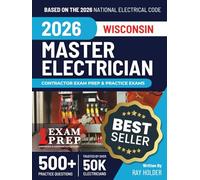 Wisconsin 2026 Master Electrician Exam Prep and Study Guide: 12 Practice Exams + 2 Full Final Exams: Trusted by 50k Electricians