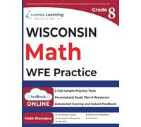 Wisconsin Forward Exam Test Prep: 8th Grade Math Practice Workbook and Full-length Online Assessments: WFE Study Guide