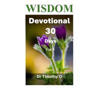 Wisdom Devotional 30 Days Vol 9: Wisdom Devotional Series (Timeless Wisdom)