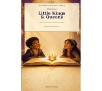 Wisdom for Little Kings & Queens: A Year of Royal Lessons with Lady Alexandra (The Crown Collection)