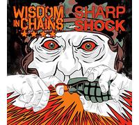 Wisdom in Chains & Sharp Shock - Split