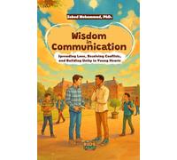 Wisdom in Communication: Spreading Love, Resolving Conflicts, and Building Unity in Young Hearts