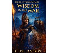 Wisdom in the War (Blood of the Olympians)