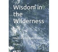Wisdom in the Wilderness: Adult Coloring Book