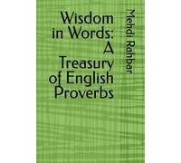 Wisdom in Words: A Treasury of English Proverbs