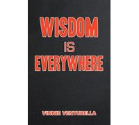 Wisdom Is Everywhere
