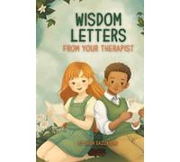 Wisdom Letters from Your Therapist