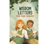Wisdom Letters from Your Therapist