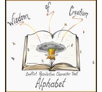Wisdom of Creation: Conflict Resolution Character Trait Alphabet