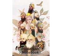Wisdom of Sikh Gurus Notebook: A Spiritual Journal Inspired by the Teachings of the Ten Sikh Gurus for Reflection & Inner Peace