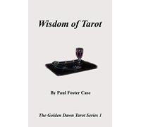 Wisdom of Tarot - The Golden Dawn Tarot Series 1