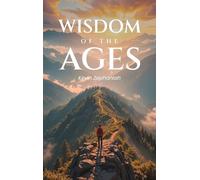 Wisdom of the Ages: Discovering the Path Within