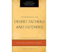 Wisdom of the Desert Fathers and Mothers (Paraclete Essentials)
