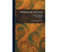Wisdom of the East: The Buddha's Way of Virtue