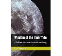 Wisdom of the Inner Tide: A Guide to Emotional & Intuitive Living