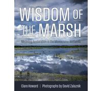 Wisdom of the Marsh: Modeling Restoration in the Montezuma Wetlands (New York State Series)