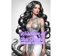 Wisdom of the Snake: - color and transform.