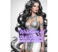 Wisdom of the Snake: - color and transform.