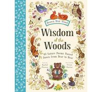 Wisdom of the Woods: 40 Nature Poems Passed Down from Bear to Bear (Brown Bear Wood)