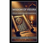 Wisdom of Vidura: Ethical Leadership and Governance (Timeless Wisdom Series)