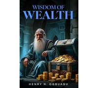 WISDOM OF WEALTH