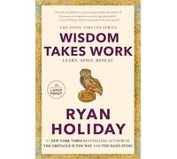 Wisdom Takes Work: Learn. Apply. Repeat. (Stoic Virtues)