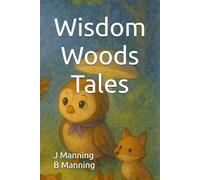 Wisdom Woods Tales (Whispering Woods Wonders)