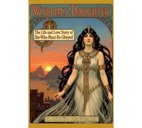 Wisdom's Daughter: The Life and Love Story of She-Who-Must-be-Obeyed
