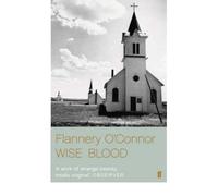 [(Wise Blood)] [Author: Flannery O'Connor] published on (February, 2008)