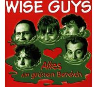 Wise Guys - Alles Im Gruenen Bereich