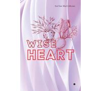 Wise Heart Blank Notebook: Daily Mindset Journal with Positive Reminders: A minimalist blank notebook with gentle daily reminders for sketching, free ... journaling, and mindful self-expression.