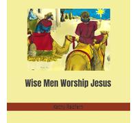 Wise Men Worship Jesus (Bible Stories for Children)