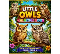 Wise Owl Coloring Book for Kids & Adults: Beautiful Owl Coloring Pages with Bold Black Line Art, Forest Birds, Nature Designs, and Relaxing Coloring Fun