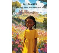 Wise words are like seeds sown in fertile soil: A journey through Uganda, Discover the Kabaka's palace in Kampala (Collection : African hidden treasures)