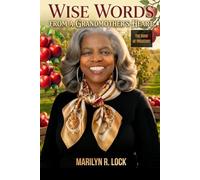 Wise Words from a Grandmother’s Heart: The Book of Proverbs