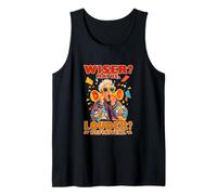 WISER? MAYBE. LOUDER? DEFINITELY. Camiseta sin Mangas