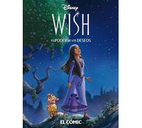 Wish: El poder de los deseos. El cómic (Disney. Wish: El poder de los deseos)