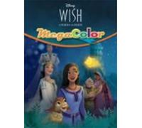 Wish: El poder de los deseos. Megacolor (Disney. Wish: El poder de los deseos)