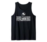 Wish I Lacked Critical Thinking Skills Y'all Seem So Happy Camiseta sin Mangas