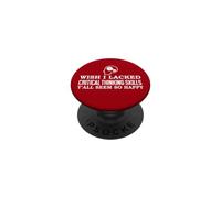 Wish I Lacked Critical Thinking Skills Y'all Seem So Happy PopSockets PopGrip Adhesivo