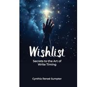 Wish List: Secrets to the Art of Write Timing