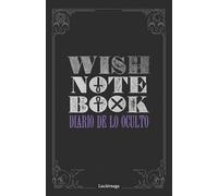 Wish Notebook: Diario de lo oculto (PRACTICA)