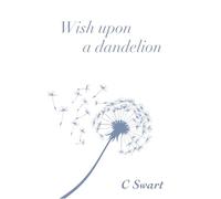 Wish upon a dandelion