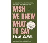 Wish We Knew What to Say: Talking with Children About Race