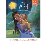 Wish (Ya leo solo): Con textos en letra ligada y mayúscula (Aprendo con Disney)