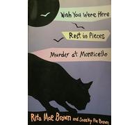 Wish You Were Here/Rest in Pieces/Murder at Monticello