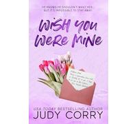 Wish You Were Mine (Kings of Eden Falls: Special Edition)