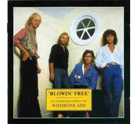 Wishbone Ash - Blowin Free: Introduction To Wishbone