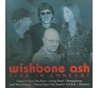 Wishbone Ash - Live in Concert